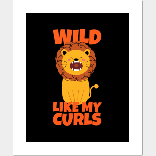 Wild Like My Curls Funny Lion Posters and Art